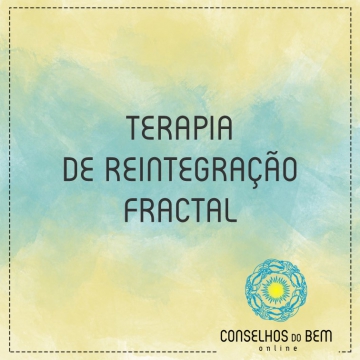 TERAPIA DE REINTEGRA��O FRACTAL - TRF