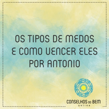 OS TIPOS DE MEDOS E COMO VENCER ELES