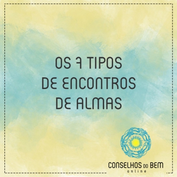 OS 7 TIPOS DE ENCONTROS DE ALMAS