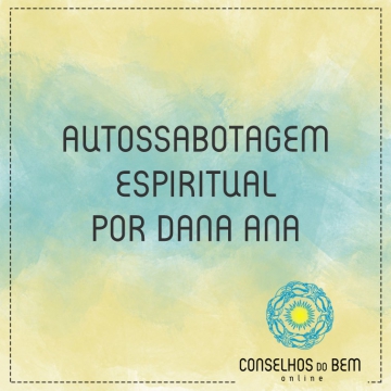 AUTOSSABOTAGEM ESPIRITUAL