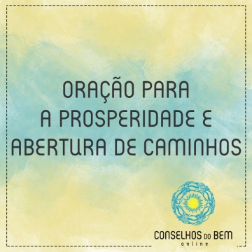 ORA��O PARA A PROSPERIDADE E ABERTURA DE CAMINHOS POR WENDY