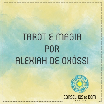 TAROT E MAGIA POR ALEXIAH DE OX�SSI