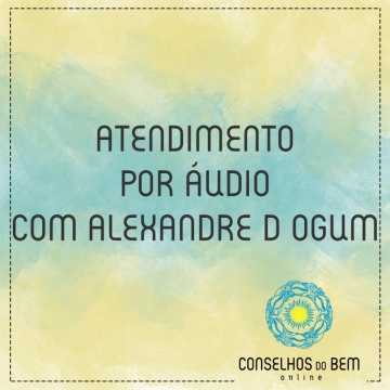 ATENDIMENTO POR UDIO COM ALEXANDRE D OGUM