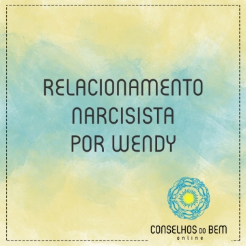 RELACIONAMENTO NARCISISTA: SAIBA SE EST� VIVENDO UM E QUAIS MEDIDAS TOMAR