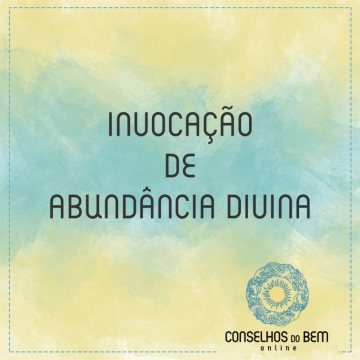 INVOCA��O DE ABUND�NCIA DIVINA