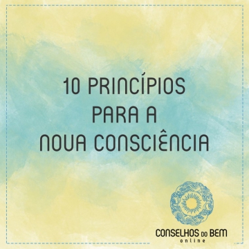 10 PRINC�PIOS PARA A NOVA CONSCI�NCIA