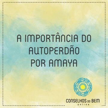 A IMPORT�NCIA DO AUTOPERD�O - POR AMAYA